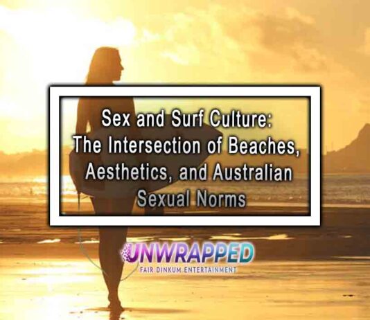 Sex and Surf Culture: The Intersection of Beaches, Aesthetics, and Australian Sexual Norms