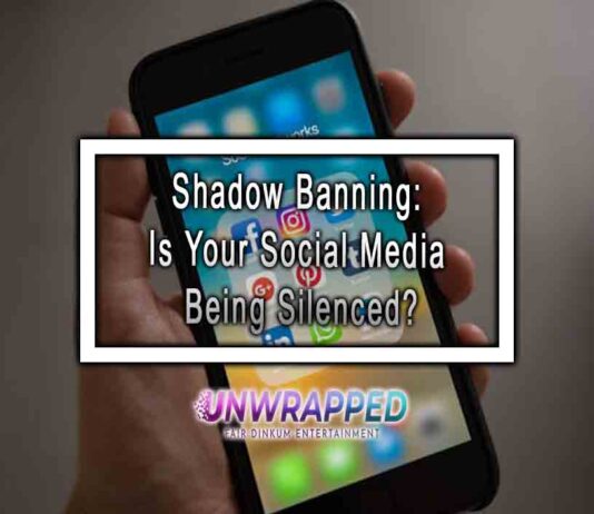 Shadow Banning: Is Your Social Media Being Silenced?