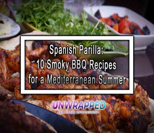 Spanish Parilla: 10 Smoky BBQ Recipes for a Mediterranean Summer Spanish Parilla: 10 Smoky BBQ Recipes for a Mediterranean Summer
