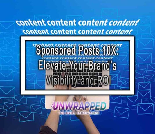 Sponsored Posts 10X: Elevate Your Brand’s Visibility and ROI