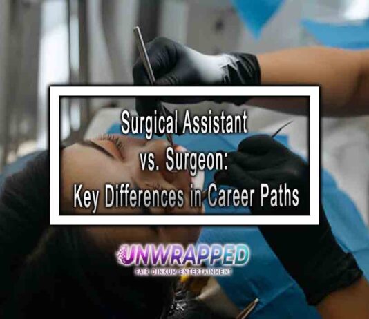 Surgical Assistant vs. Surgeon: Key Differences in Career Paths