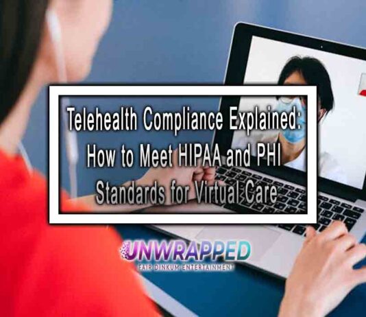 Telehealth Compliance Explained: How to Meet HIPAA and PHI Standards for Virtual Care