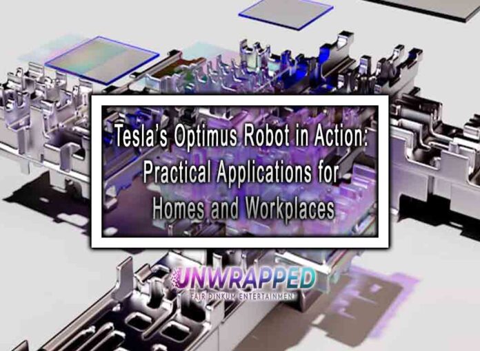 Tesla’s Optimus Robot in Action: Practical Applications for Homes and Workplaces
