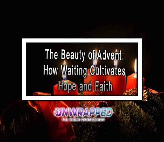 The Beauty of Advent: How Waiting Cultivates Hope and Faith