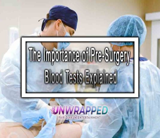The Importance of Pre-Surgery Blood Tests Explained