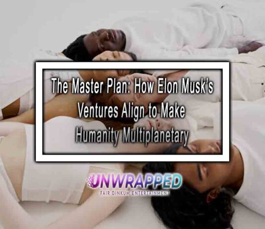 The Master Plan: How Elon Musk’s Ventures Align to Make Humanity Multiplanetary The Master Plan: How Elon Musk’s Ventures Align to Make Humanity Multiplanetary