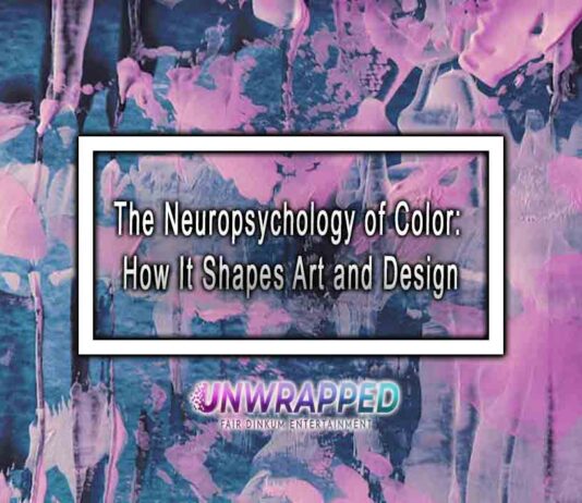 The Neuropsychology of Color: How It Shapes Art and Design