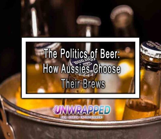 The Politics of Beer: How Aussies Choose Their Brews