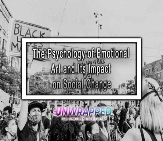 The Psychology of Emotional Art and Its Impact on Social Change