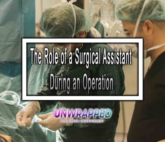 The Role of a Surgical Assistant During an Operation