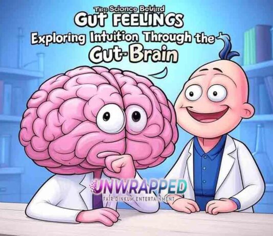 The Science Behind Gut Feelings: Exploring Intuition Through the Gut-Brain Axis
