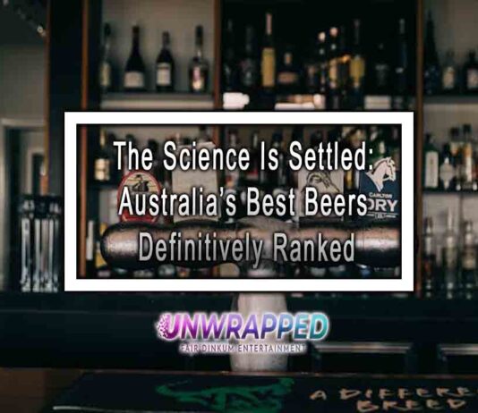 The Science Is Settled: Australia’s Best Beers Definitively Ranked