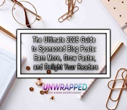 The Ultimate 2025 Guide to Sponsored Blog Posts: Earn More, Grow Faster, and Delight Your Readers