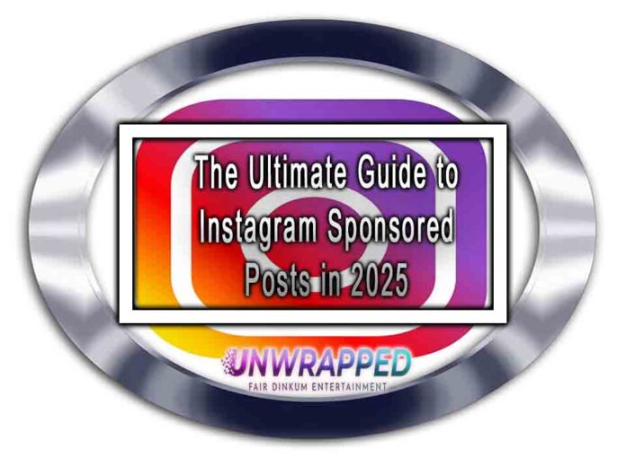 The Ultimate Guide to Instagram Sponsored Posts in 2025 The Ultimate Guide to Instagram Sponsored Posts in 2025
