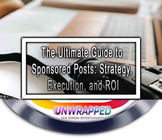 The Ultimate Guide to Sponsored Posts: Strategy, Execution, and ROI