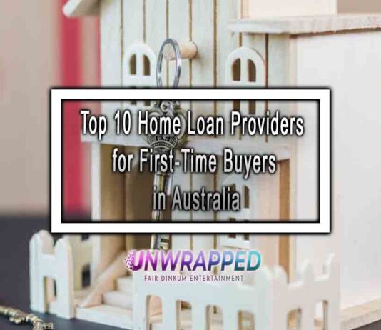 Top 10 Home Loan Providers for First-Time Buyers in Australia