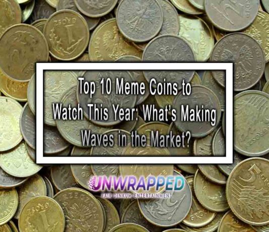 Top 10 Meme Coins to Watch This Year: What’s Making Waves in the Market?