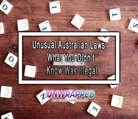 Unusual Australian Laws: What You Didn’t Know Was Illegal