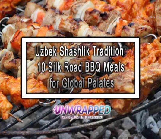 Uzbek Shashlik Tradition: 10 Silk Road BBQ Meals for Global Palates