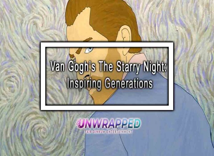Van Gogh’s The Starry Night Inspiring Generations Van Gogh’s The Starry Night: Inspiring Generations