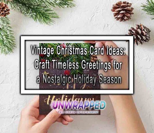Vintage Christmas Card Ideas: Craft Timeless Greetings for a Nostalgic Holiday Season