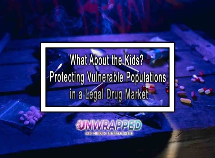 What About the Kids? Protecting Vulnerable Populations in a Legal Drug Market