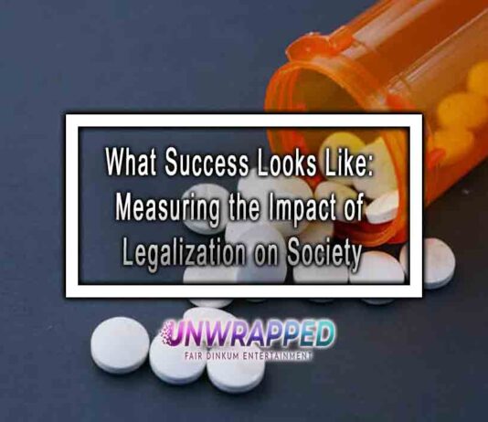 What Success Looks Like: Measuring the Impact of Legalization on Society