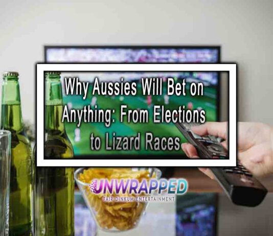 Why Aussies Will Bet on Anything: From Elections to Lizard Races