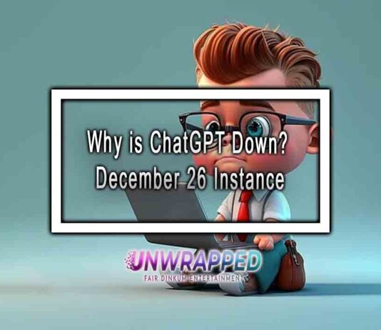 Why is ChatGPT Down? December 26 Instance