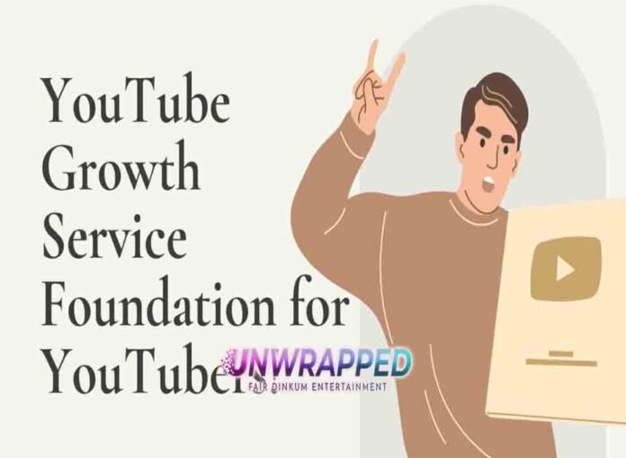 YouTube Growth Service: Foundation for YouTubers!