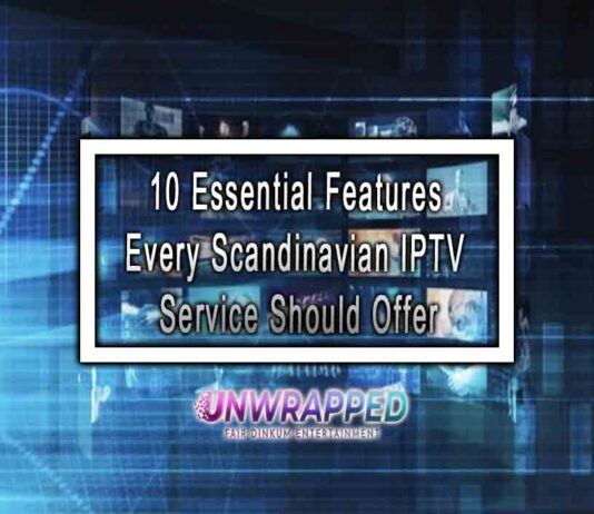 10 Essential Features Every Scandinavian IPTV Service Should Offer