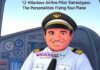 12 Hilarious Airline Pilot Stereotypes: The Personalities Flying Your Plane 12 Hilarious Airline Pilot Stereotypes: The Personalities Flying Your Plane