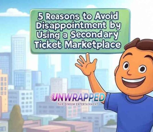 5 Reasons to Avoid Disappointment by Using a Secondary Ticket Marketplace