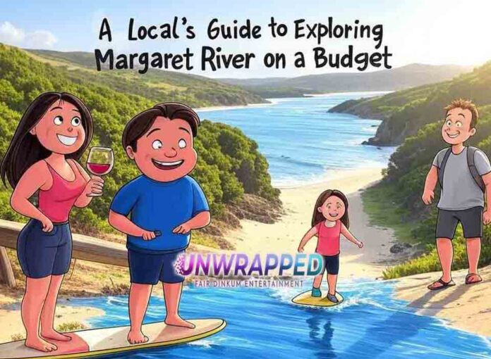 A Local’s Guide to Exploring Margaret River on a Budget