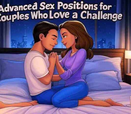 Advanced Sex Positions for Couples Who Love a Challenge