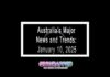 Australia’s Major News and Trends: January 10, 2025 Australia’s Major News and Trends: January 10, 2025