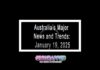 Australia’s Major News and Trends: January 19, 2025 Australia’s Major News and Trends: January 19, 2025