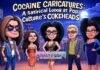 Cocaine Caricatures: A Satirical Look at Pop Culture’s Cokeheads Cocaine Caricatures: A Satirical Look at Pop Culture's Cokeheads