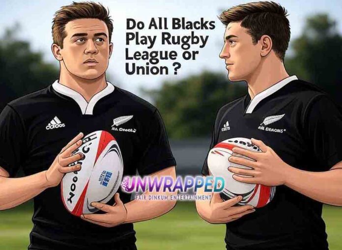 Do All Blacks Play Rugby League or Union?