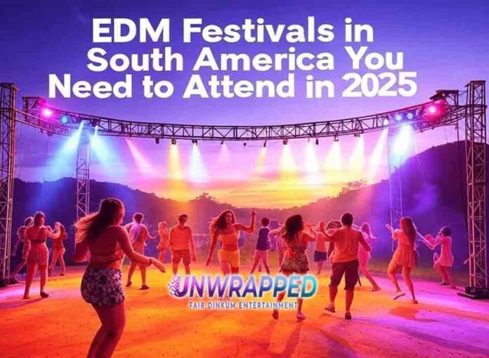 EDM Festivals in South America You Need to Attend in 2025 EDM Festivals in South America You Need to Attend in 2025