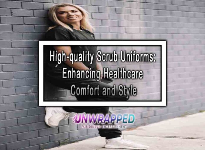High-quality Scrub Uniforms Enhancing Healthcare Comfort and Style High-quality Scrub Uniforms: Enhancing Healthcare Comfort and Style