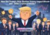 How Did Trump’s 2024 Election Victory Impact Bitcoin and Other Cryptocurrencies? How Did Trump's 2024 Election Victory Impact Bitcoin and Other Cryptocurrencies?