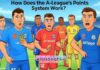 How Does the A-League’s Points System Work? How Does the A-League's Points System Work?