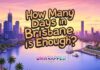 How Many Days in Brisbane is Enough?