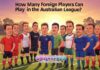 How Many Foreign Players Can Play in the Australian League?