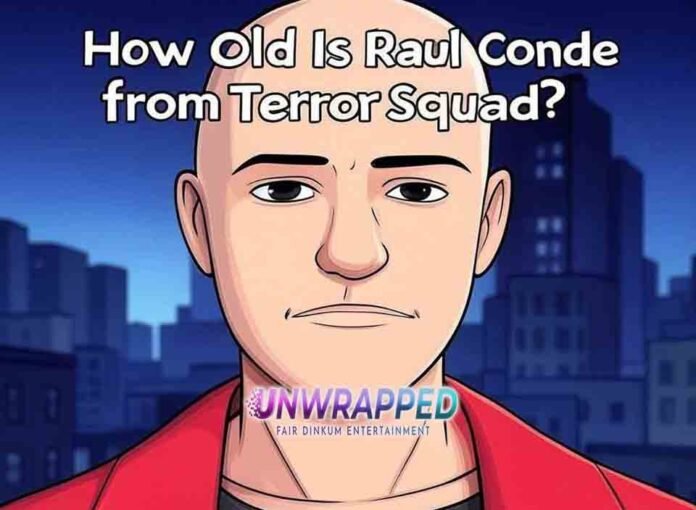 How Old Is Raul from Terror Squad?