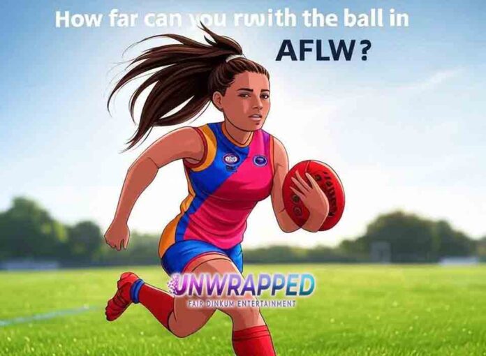 How far can you run with the ball in AFLW?
