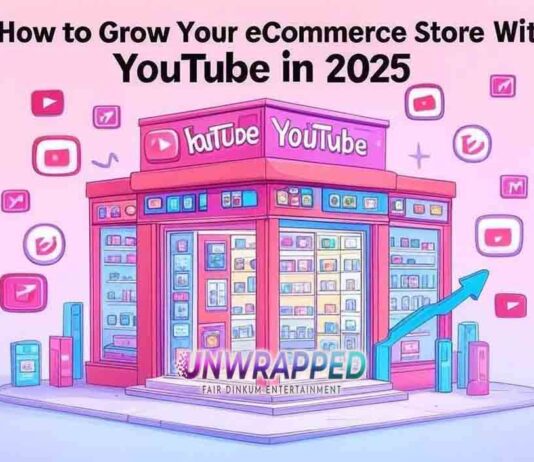 How to Grow Your eCommerce Store With YouTube in 2025