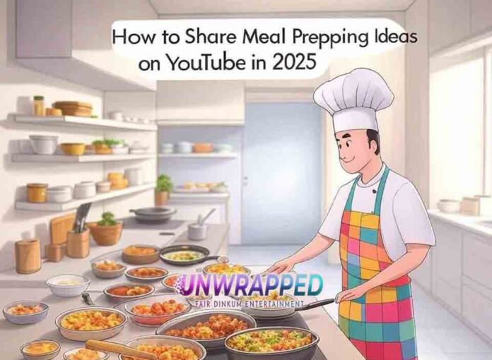 How to Share Meal Prepping Ideas on YouTube in 2025 How to Share Meal Prepping Ideas on YouTube in 2025
