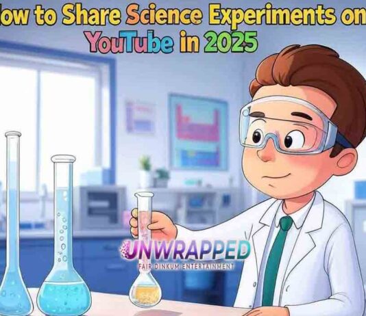 How to Share Science Experiments on YouTube in 2025